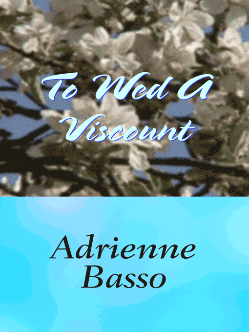 Title details for To Wed A Viscount by Adrienne Basso - Wait list
